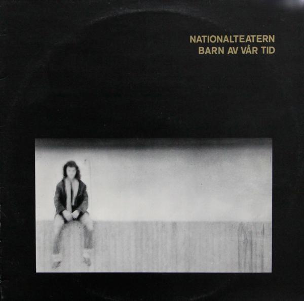 Nationalteatern - Barn Av Vår Tid (1978) cover image