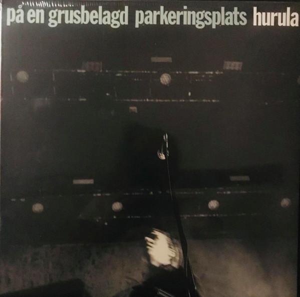 Hurula - På En Grusbelagd Parkeringsplats (2021) cover image