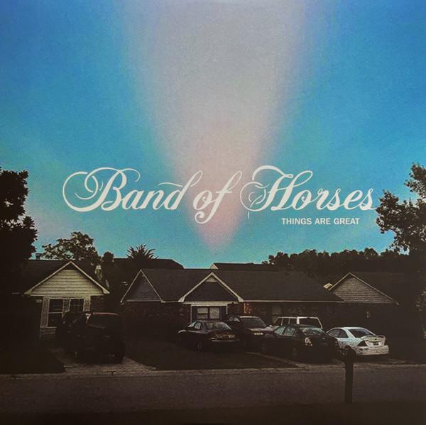 Band Of Horses - Things Are Great (2022) cover image